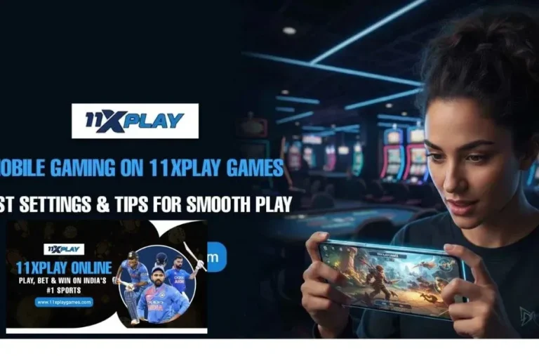 How to Safely Download the 11xplay APK and Maximize Your Mobile Gaming Experience